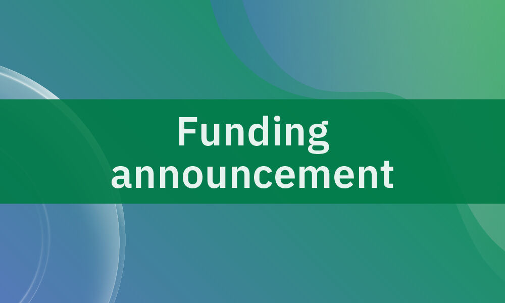 Text saying Funding announcement on green background.